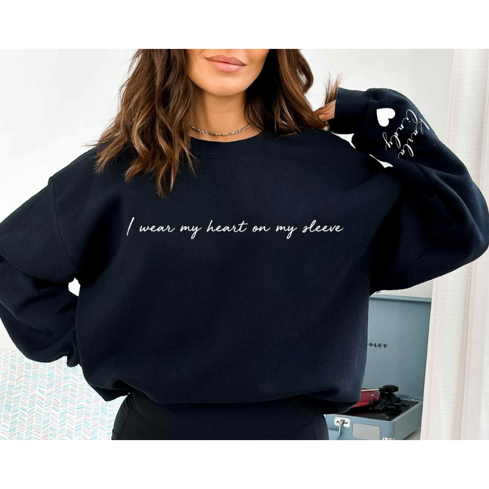 I Wear My Heart On My Sleeve Custom T Shirt Sweatshirt Hoodie