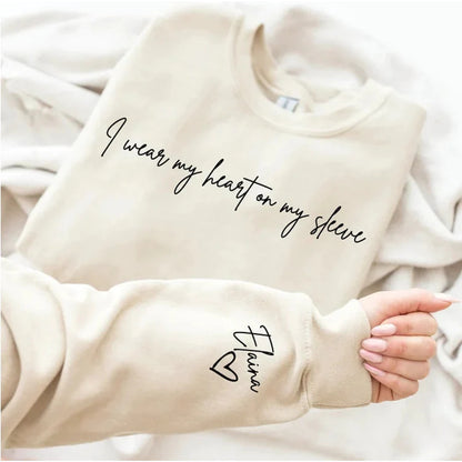 I Wear My Heart On My Sleeve Custom T Shirt Sweatshirt Hoodie